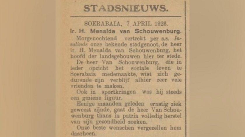 Pada 8 April 1926, Henri Menalda van Schouwenburg cuti ke Belanda, untuk tetirah. (Sumber: De Indische Courant, 7 April 1926)