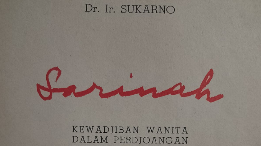 Buku Sarinah: Kewadjiban Wanita Dalam Perdjoangan Republik Indonesia, cetakan ketiga, 1963 (Sumber: Dokumentasi Penulis)