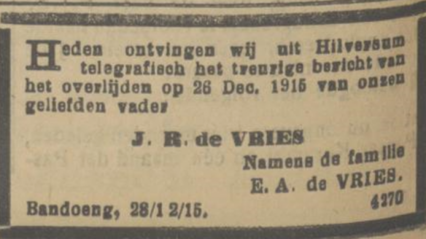 Berita kematian J.R. de Vries yang diumumkan A.E. de Vries. (Sumber: De Preanger-bode, 28 Desember 1915)